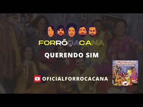 Querendo Sim - Forróçacana