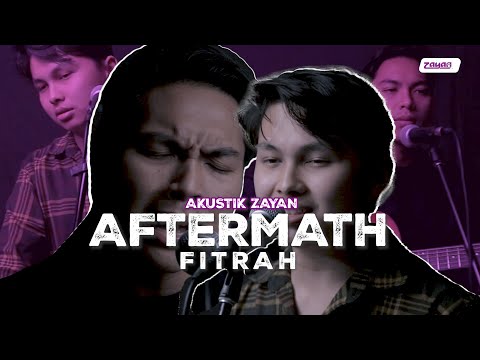 Akustik ZAYAN : Aftermath - Fitrah