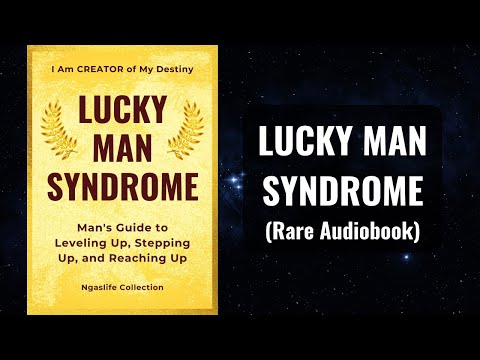 Lucky Man Syndrome - Man's Guide to Leveling Up, Stepping Up, and Reaching Up Audiobook