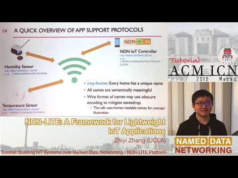 NDN-LITE: A Framework for Lightweight IoT Apps - Zhiyi Zhang / NDN-LITE Tutorial @ ACM ICN 2019