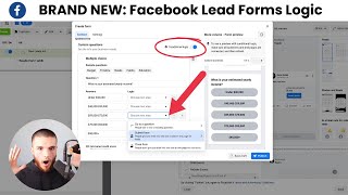 Introducing a Game-Changing Feature: Generate Quality Facebook Leads Using Conditional Logic!