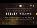 Steven Wilson 'Hand.Cannot.Erase Tour' Live In Los Angeles
