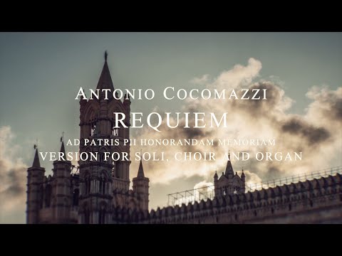 Antonio Cocomazzi - REQUIEM for soli, choir and organ - TRAILER