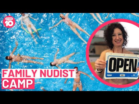 Family Nudist Camp | Studio 10