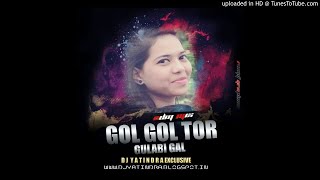 GOL GOL TOR GULABI GAL_EDM_DJ YA3NDRA