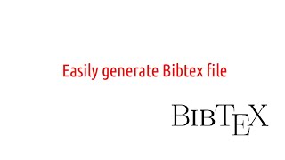 Generate BibTeX file easily