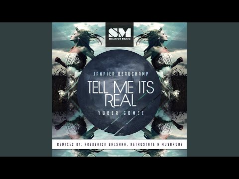 Tell Me It's Real (Retrostate Mix)