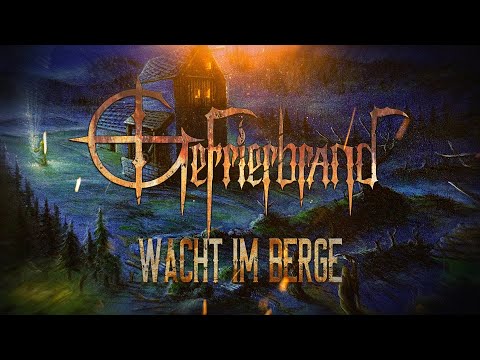 Gefrierbrand - Wacht im Berge (official Lyricvideo)