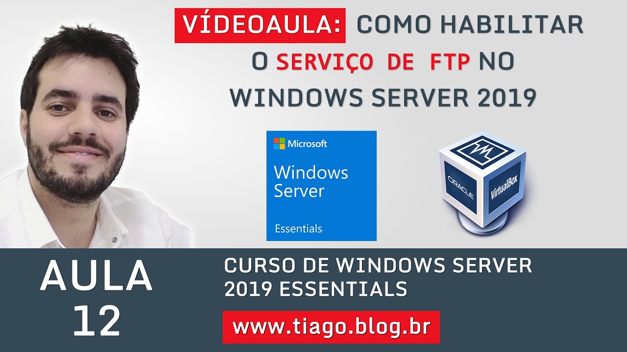 AULA 12 - WINDOWS SERVER 2019 ESSENTIALS - COMO HABILITAR O ACESSO VIA FTP