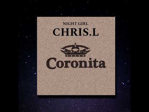 CHRIS.L - NIGHT GIRL (OFFICIAL AUDIO)