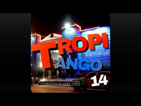 TROPITANGO 2023 - FRAGMENTOS DE CADA TEMAS EXITOS 14