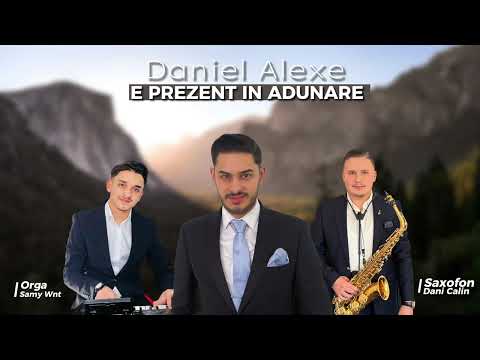 DANIEL ALEXE - E PREZENT IN ADUNARE