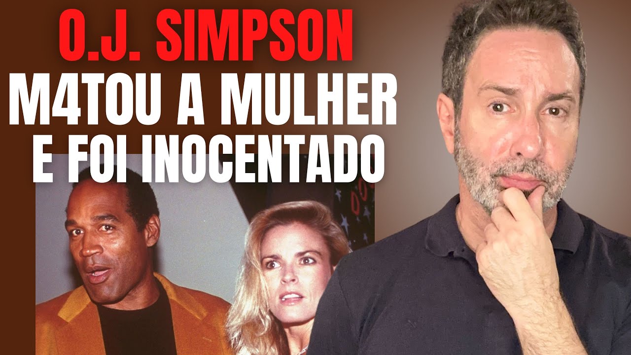 M4T0U A MULHER E FOI INOCENTADO - O.J. SIMPSON - O ÍDOLO AMERICANO - CRIME S/A
