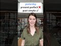 3 mistakes with the present perfect #shorts