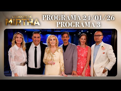 LA NOCHE DE MIRTHA - Programa 24/01/26 - PROGRAMA 3 - TEMPORADA 2026