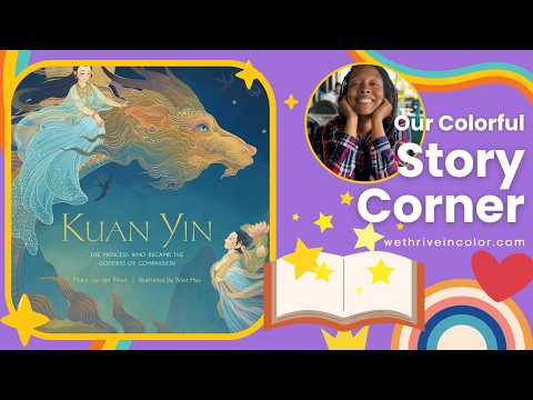 Kuan Yin Goddess of Compassion 🌸 Kids Book Read Aloud 📚 Divine Feminine, Buddhist Stories, Kindness