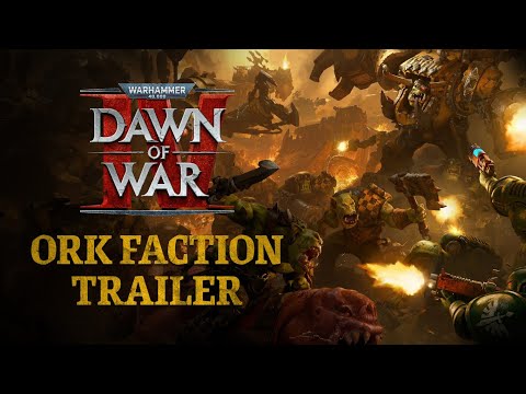 Warhammer 40,000: Dawn of War IV – Orks Faction Trailer | Warhammer