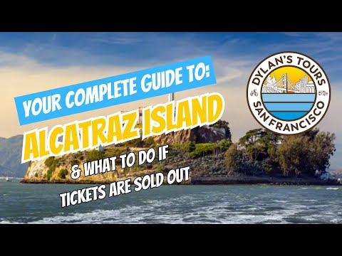 Your Complete Guide To Visiting Alcatraz — & What To Do If Tickets Are Sold Out