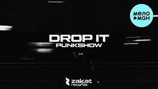 Punkshow - Drop It (Single 2023)