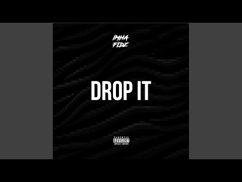 Drop It