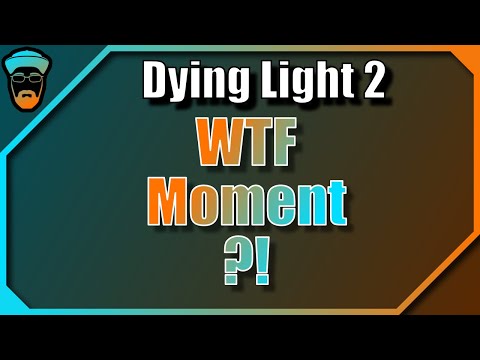 Dying Light 2 WTF Moment - Ja bin ich schon drin oder was?