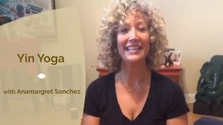 Yin Yoga Class with Anamargret Sanchez