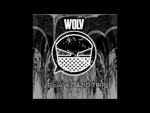 Dyro - Wolv (Social Kid AZID Trip)