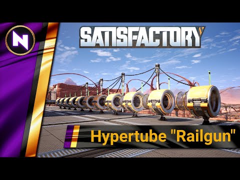Satisfactory Update 3 Designs #5 HYPERTUBE "RAILGUN" LAUNCHER