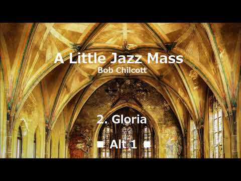 A Little Jazz Mass [2. Gloria]  for alt1