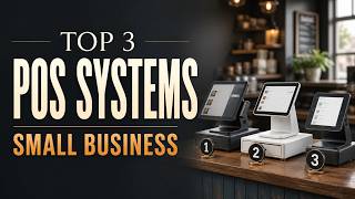 Top 3 Best POS Systems for Small Business in 2026