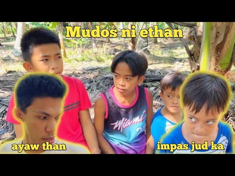 Mudos ni ethan “ den2 ug bantoy sakpan “ | BISAYA VINES