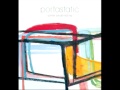 Portastatic:  All I Need Is You