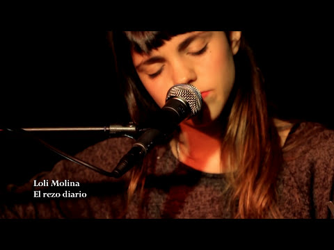 El rezo diario - Loli Molina  (Ruta Nacional Canción)