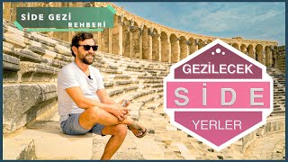 Side Gezi Rehberi - Antalya'nın En Şaşırtan Tatil Beldesi! Side Gezile