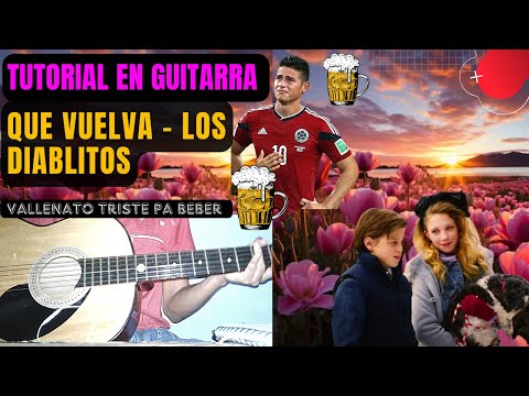 Que Vuelva - Los Diablitos