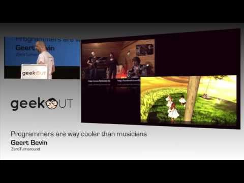 GeekOut 2013 Keynote - Programmers are way cooler than musicians (Geert Bevin)