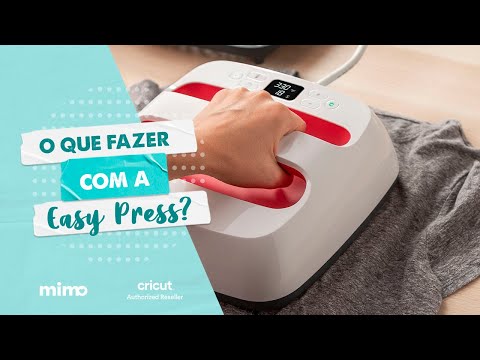 O Que Fazer Com a Easy Press - Prensa Térmica Cricut