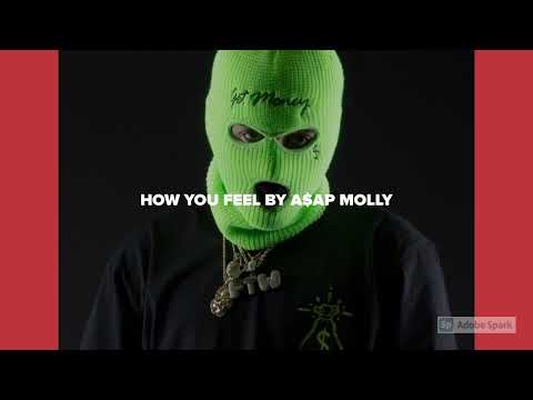 A$AP Molly - "How you feel" (SOLO)