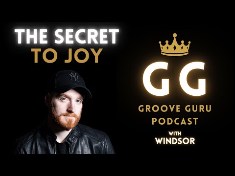 The Happiness You Really Want Is Available NOW || Groove Guru Podcast #28