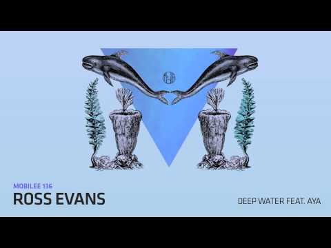 Ross Evans & Aya - Deep Water