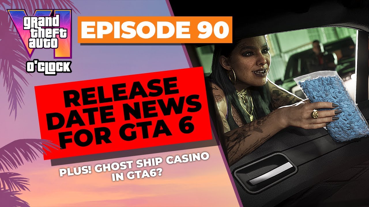 Release Date News for GTA6 - GTA VI O'clock - Episode 90 - YouTube
