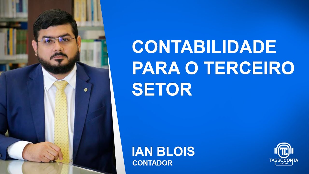 Contabilidade Para O Terceiro Setor com Ian Blois