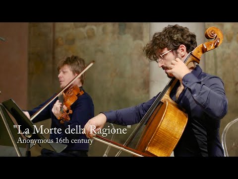 "La Morte della Ragione" - Anonymous 16th Century (Alinde Quartett)