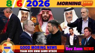 8/6/2026 (🌅 AM)🎯IRAN: HAWV GULF YOG TRUMP TUA, TRUMP ICE,IMMIGRATION, RUSS-UKRAINE, USA, ASIA NEWS