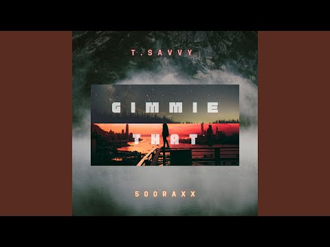 Gimmie That (feat. 500raxx)