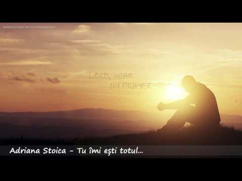 Adriana Stoica -Tu îmi ești totul...