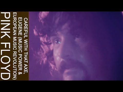 Pink Floyd - Careful With That Axe, Eugene (Music Power & European Music Revolution)