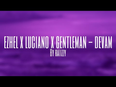 Ezhel x Luciano x Gentleman - Devam (Slowed/8D Version) by raiizzy