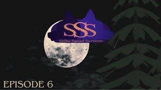 Shiba Squad Survivor - Episode 6