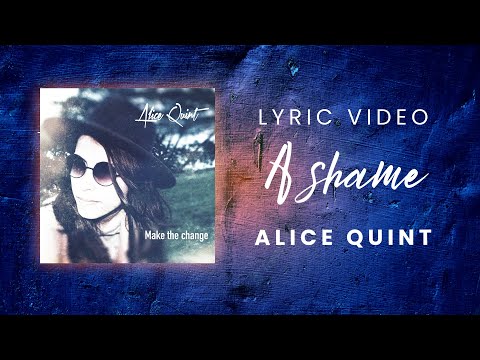 Alice Quint - A shame (Official Lyric Video)